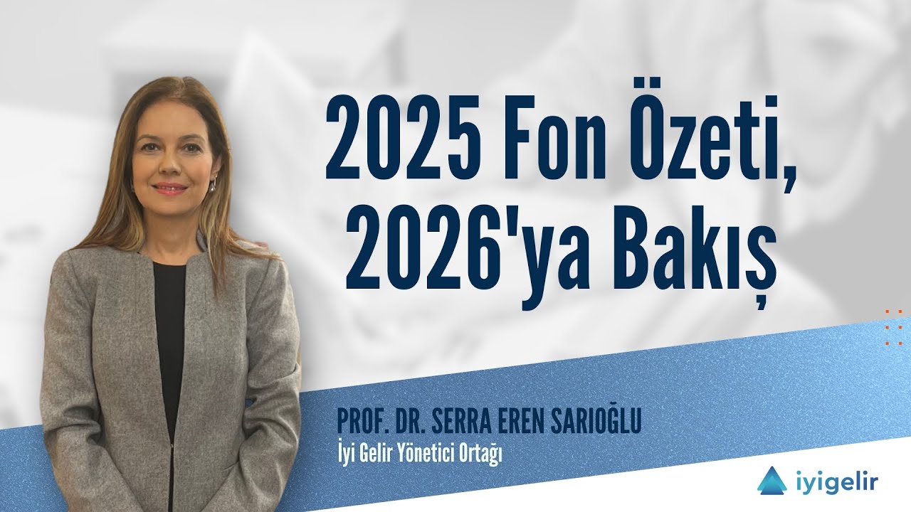 2025 Fon Özeti, 2026'ya Bakış