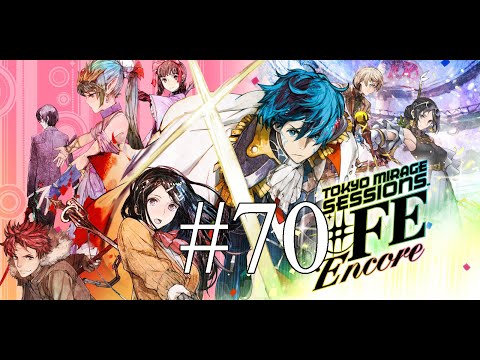 Let's Play Tokyo Mirage Sessions 70 - El Retorno de Aversa