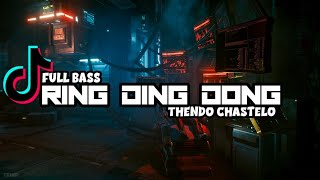 Download lagu DJ VIRAL RING DING DONG YANG KALIAN CARI‼️THENDO CHASTELO (FULL BASS) Newrmxx 2022‼️ mp3 Download lagu DJ VIRAL RING DING DONG YANG KALIAN CARI‼️THENDO CHASTELO (FULL BASS) Newrmxx 2022‼️ mp3