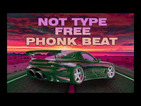 (NOT) TYPE FREE PHONK BEAT #1 108 BPM \\\ AREMIX FREE BEATZ