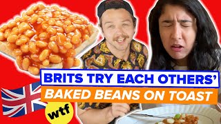 Brits Try Other Brits' Baked Beans On Toast