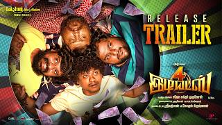 4 Idiots - RELEASE TRAILER  | Pugazh | Sajo Sundar | Subash Munirathinam | Lakshmi Movie Makers