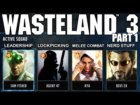 STEALTH SQUAD ASSEMBLE! – WASTELAND 3 Gameplay Walkthrough Hard Part 1 – FIRST TWO HOURS