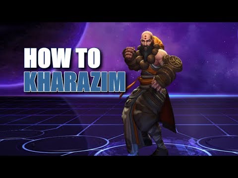 Heroes Of The Storm - How to Kharazim