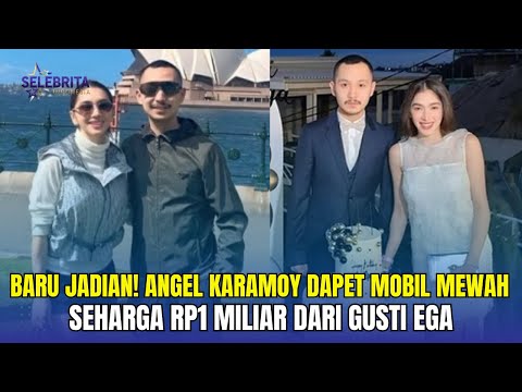 Just Dated! Angel Karamoy Gets a Luxury Car Worth Rp1 Billion from Gusti Ega - Insert Today