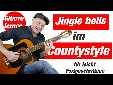 Jingle bells im Countrystyle Gitarre leicht Fortgeschritten Gitarre lernen