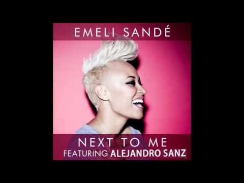 Emeli Sandé Feat Alejandro Sanz Nex To Me