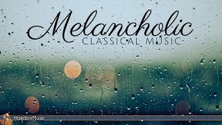 Sad, Melancholic Classical Music