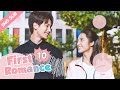 [ENG SUB] First Romance 10 (Riley Wang Yilun, Wan Peng) I love you just the way you are