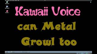 Download lagu Kawaii Voice can Metal Growl too [Praat tutorial] mp3