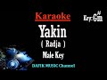 Yakin (Karaoke) Radja Nada pria/ Cowok/ Male key G#m