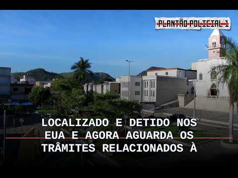 Investigado por tráfico em Mantena é preso nos EUA após Difusão Vermelha; extradição em curso