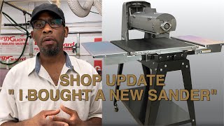 Shop Update "I Bought a New Sander"