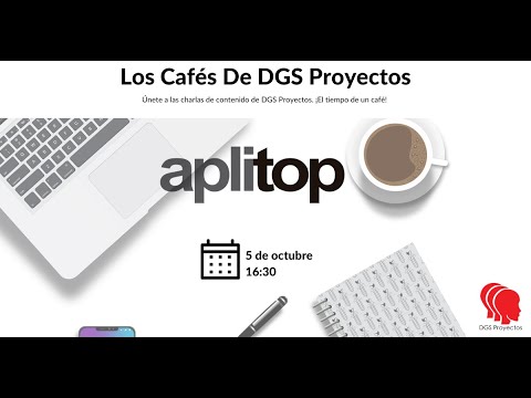 WEBINAR | Los cafés de DGS Proyectos con Aplitop