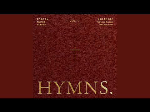 HYMNs VOL. Ⅴ - There Is A Fountain Filled With Blood