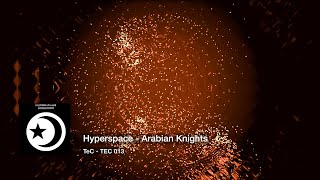 (1995) Hyperspace - Arabian Knights (Tale Of The Forty Thieves)