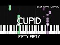 Fifty Fifty - Cupid (Easy Piano Tutorial)