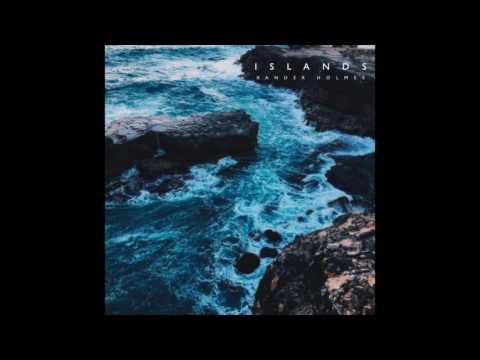 Xander Holmes - Islands (Audio)