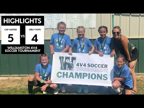 Championship Highlights | Williamston 4v4 Soccer Tournament | Cap United Defeats Girly Pops, 5 - 4