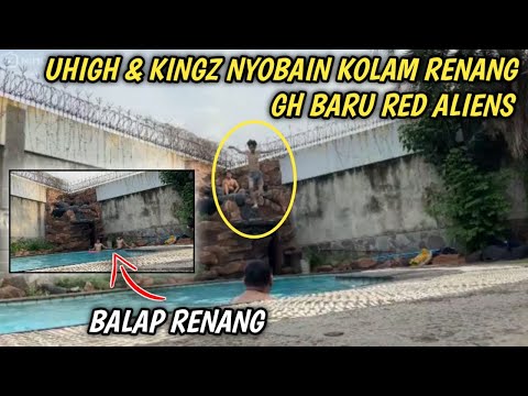 BTR UHIGH & KINGZZ NYOBAIN KOLAM RENANG DI GH BARU BTR RA