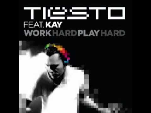 Tiesto ft Kay - Work Hard, Play Hard (Autoerotique Remix)