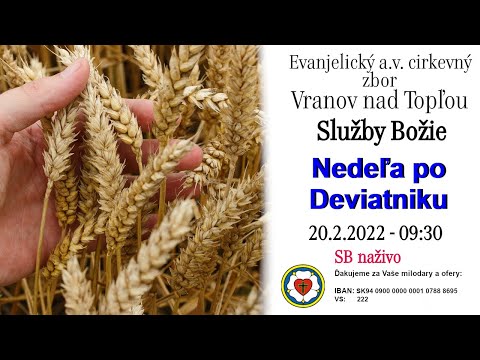 Služby Božie VT 20.2.2022 -  NEDEĽA PO DEVIATNIKU