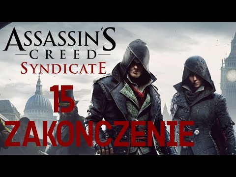 Assassin's Creed Syndicate | Atak na Craforda Starricka - ZAKOŃCZENIE odc [#15]