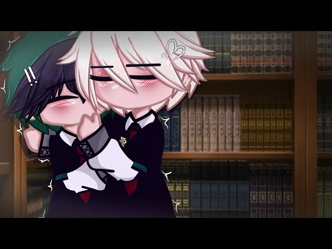 𝙉𝙤 𝙣𝙚𝙚𝙙 𝙩𝙤 𝙧𝙪𝙨𝙝.. [BkDk] [BL] [gacha] [bnha/mha] [OG IDEA] desc. 