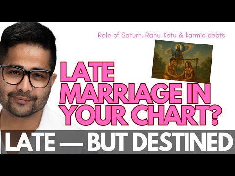 Why Is Your Marriage Delayed?  | Vedic Astrology Secrets Behind Late Marriage - All Combinations