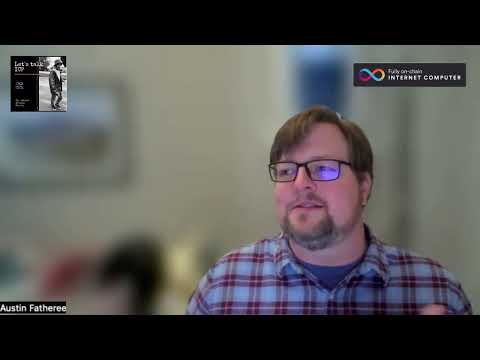 Austin Fatheree CTO Origyn Foundation - Let's talk ICP Podcast