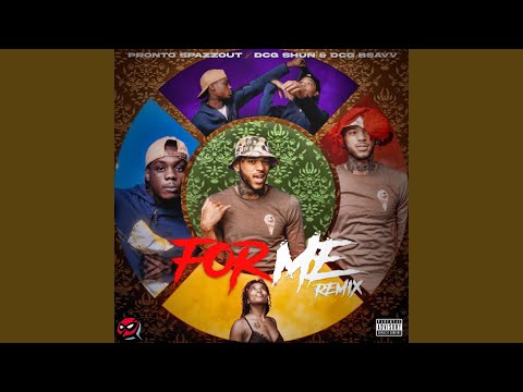 For Me (feat. DCG Bsavv & DCG Shun) (Remix)