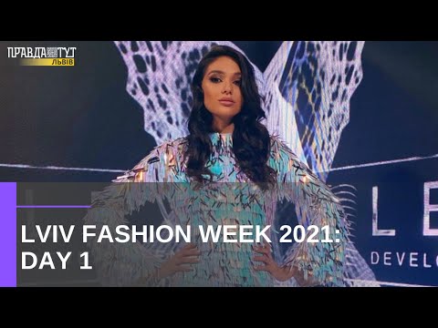 LVIV FASHION WEEK 2021: DAY 1