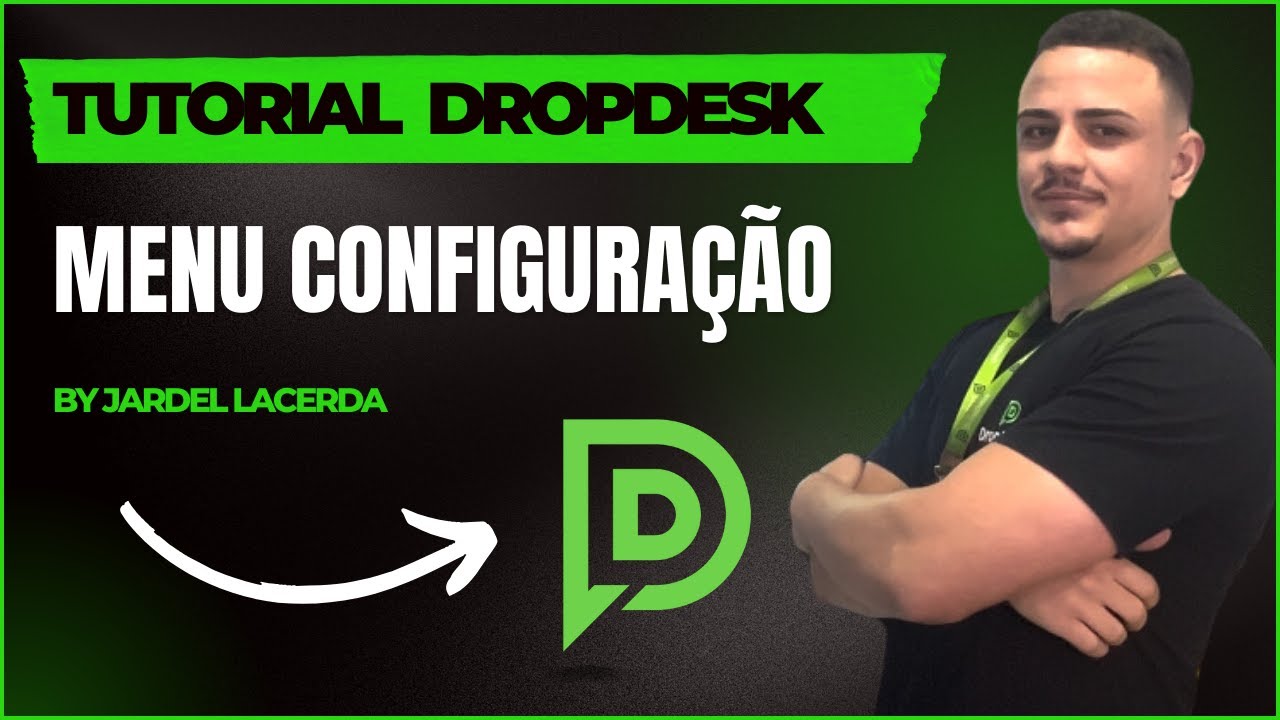 Menu Configuração: DropDesk Tutoriais
