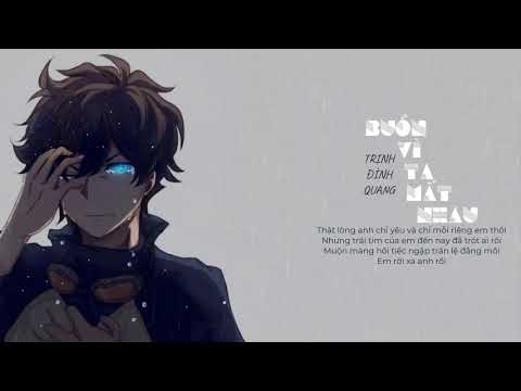 BUỒN VÌ TA MẤT NHAU___ TRỊNH ĐÌNH QUANG|BẢN LYRICS MỚI NHẤT