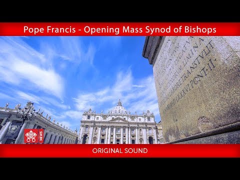 Pope Francis - St. Peter’s Square - Opening Mass Synod of Bishops  2018-10-03