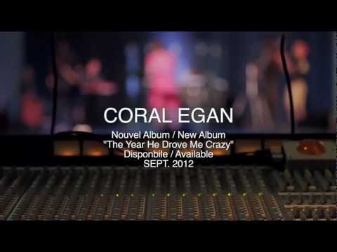 Coral Egan - The Year He Drove Me Crazy EXTENDED CUT