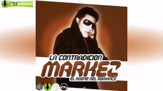 Markez 'El Dueno Del Romance' - La Contradicion (Exclusive)