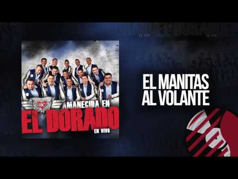 El Manitas Al Volante   Banda Culiacancito en VIVO 2015