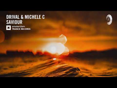 VOCAL TRANCE: Drival & Michele C - Saviour (Amsterdam Trance) + LYRICS