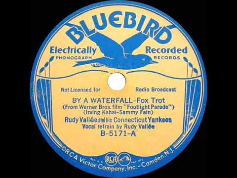 1933 Rudy Vallee - By A Waterfall (Rudy Vallee, vocal)