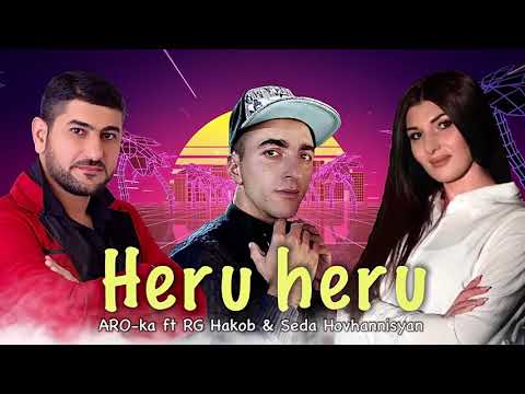 ARO-ka / Araik Apresyan ft RG Hakob & Seda Hovhannisyan / Heru heru / Հեռու հեռու / 2021 new