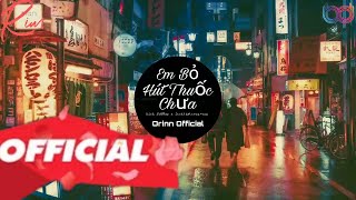 EM BỎ HÚT THUỐC CHƯA l Bích Phương X Traitimtrongvang /Officail l Orinn Official