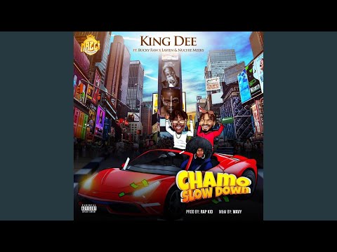 Chamo slow down (feat. Bucky raw, Lavien & Nuchie meek)