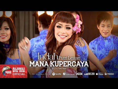 Indah Putri Lestari - Mana Kupercaya [OFFICIAL]