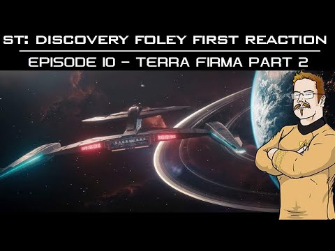 ST: Discovery - S3E10 “Terra Firma- Part 2” Captain Foley’s 1st Reaction and Hangout