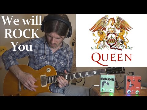 QUEEN: We Will ROCK You - guitar cover (ALH Effects Moon Phase + Ebeul Booster + Strymon Iridium)