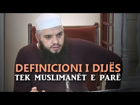 Definicioni i dijës tek muslimanët e parë - Rexhep Memishi