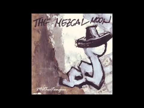 The Mezcal Moon - Man Without a Name