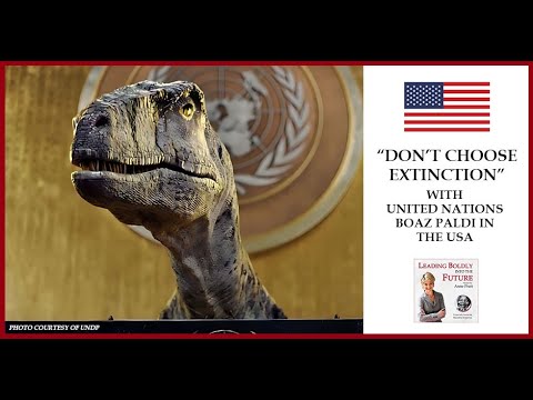 “Don’t Choose Extinction” with United Nations Boaz Paldi in the USA