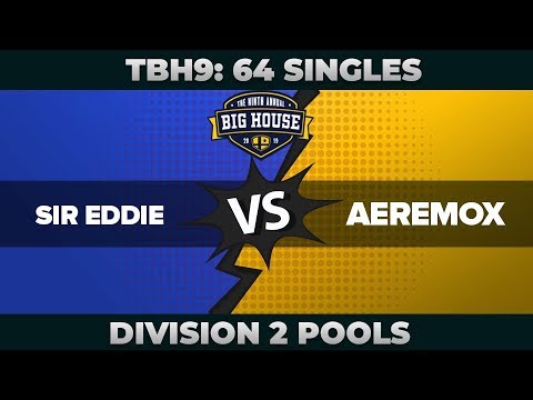 Sir Eddie vs Aeremox - Divison 2 Pools: 64 Singles - The Big House 9 | Kirby vs Puff/Falcon